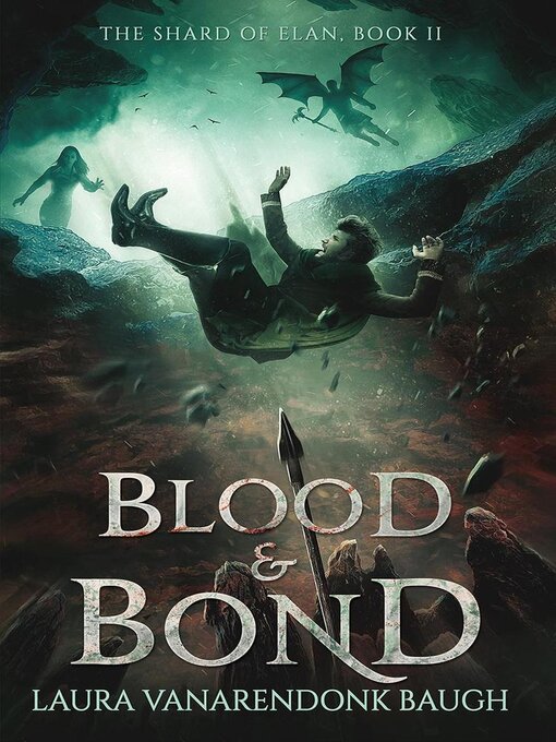 Title details for Blood & Bond by Laura VanArendonk Baugh - Available